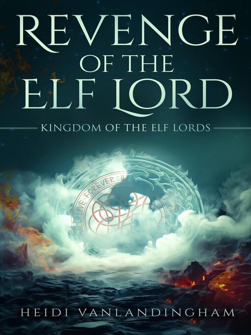 Title details for Revenge of the Elf Lord by Heidi Vanlandingham - Available